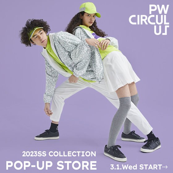 【PW CIRCULUS】2023SS POP UP 3月開催！