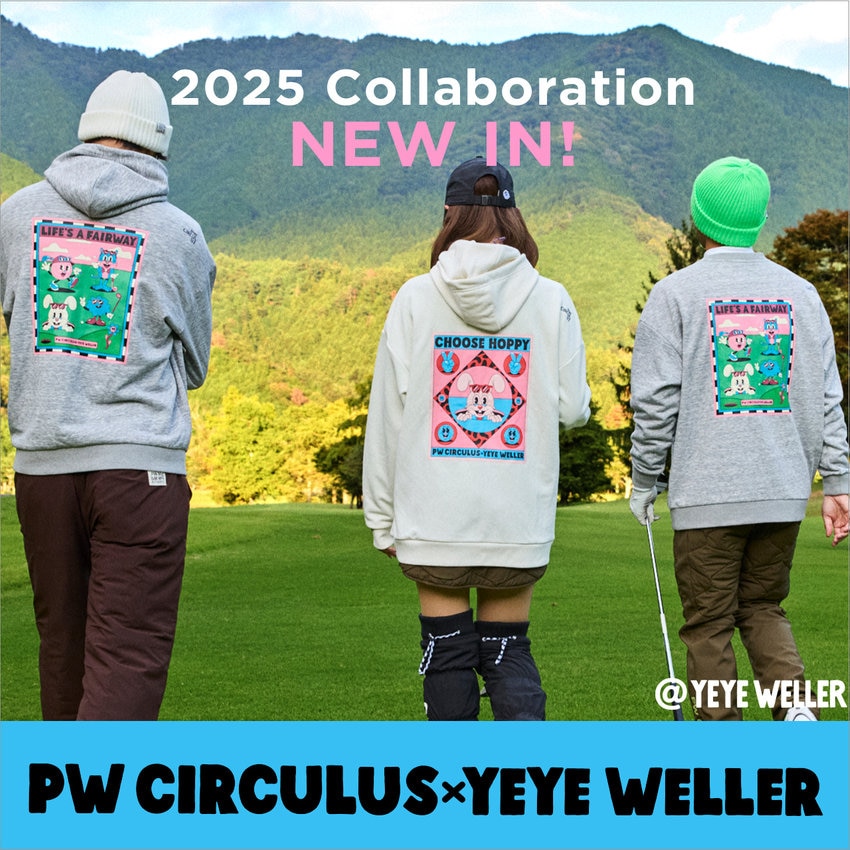 【コラボ】PW CIRCULUS×Yeye Weller コラボアイテムが発売スタート!