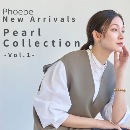 【NEW】Phoebe Pearl Collection Vol.1