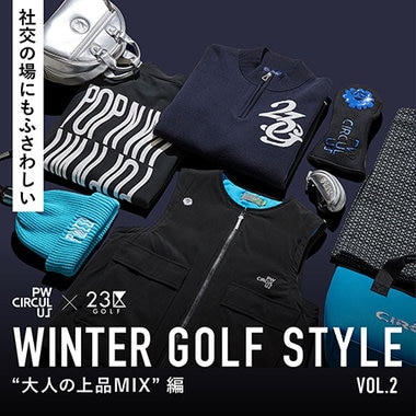 【明日公開！】23区GOLF×PW CIRCULUS　ブランドMIX特集！Vol.2