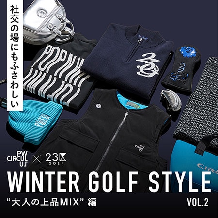 【明日公開！】23区GOLF×PW CIRCULUS　ブランドMIX特集！Vol.2