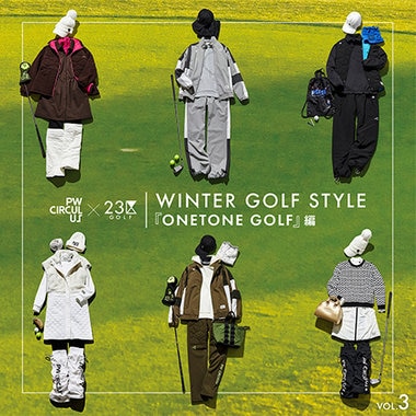 23区GOLF×PW CIRCULUS　ブランドMIX特集！Vol.3