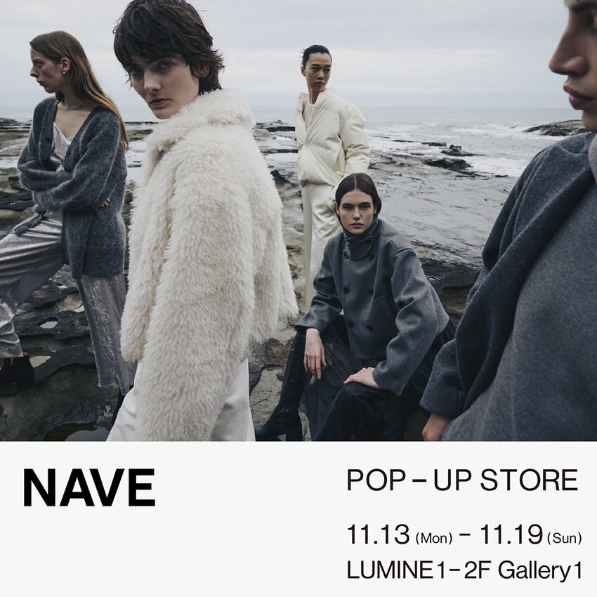 【NAVE】 POP UP STORE 2023AW　LUMINE新宿1-2F GALLERY1