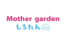 Mother garden