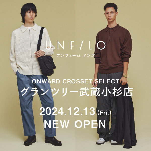UNFILO MENS「グランツリー武蔵小杉」ONWARD CROSSET SELECT内にオープン！