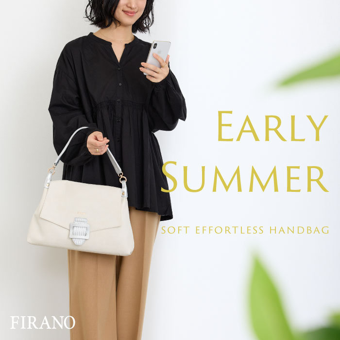 FIRANO EARLY SUMMER STYLE