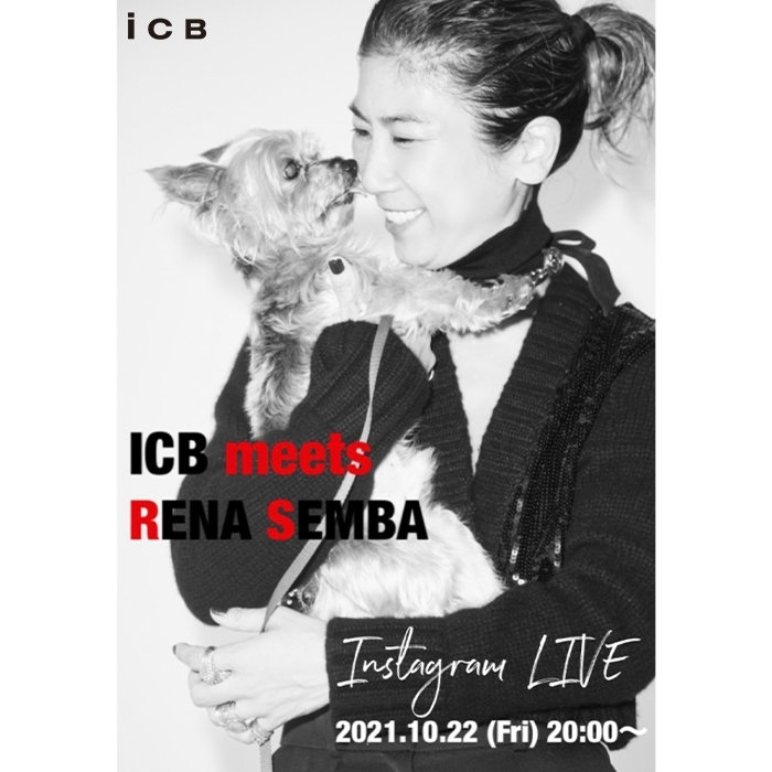 ICB MEETS RENA SEMBA インスタライブ