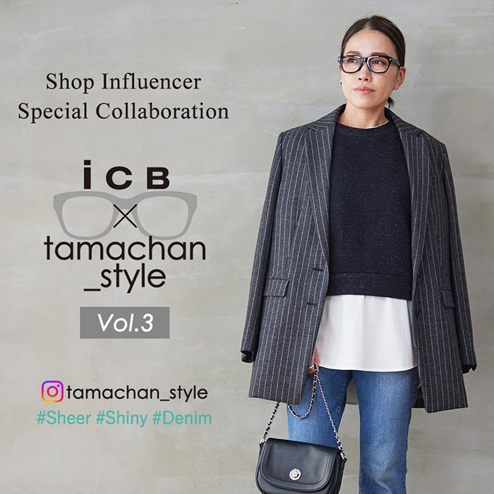 【特集】ICB×tamachan_style Vol.3