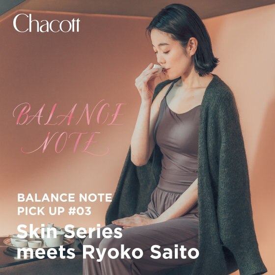 BALANCE NOTE ーSkin Series meets Ryoko Saitoー