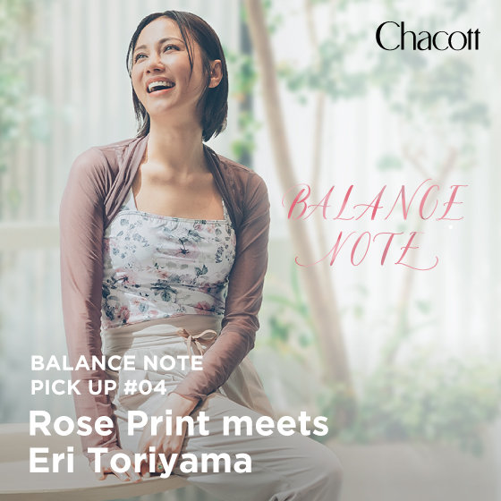 BALANCE NOTE ーRose Print meets Eri Toriyamaー