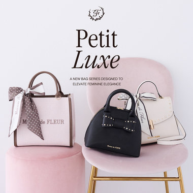 特別な日にも、日常にも寄り添う「Petit Luxe」シリーズに新作が登場！