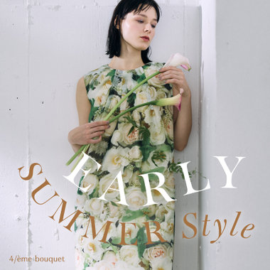 【特集】EARLY SUMMER style