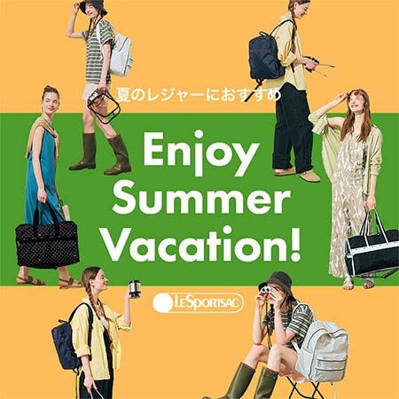 Enjoy Summer Vacation -夏のレジャーにおすすめバッグ-