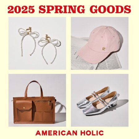 【AMERICAN HOLIC】2025 SPRING GOODS